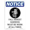 Signmission OSHA Notice Sign, Fall-Arrest Harness With Symbol, 14in X 10in Rigid Plastic, 10" W, 14" H, Portrait OS-NS-P-1014-V-12476 - alternate 1